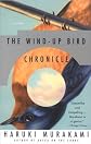 a novel:The Wind-Up Bird Chronicle byMurakami(paperpeck)(1998)
