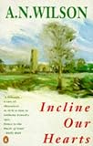 Incline Our Hearts (Penguin Fiction)