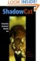 Shadow Cat: Encountering the American Mountain Lion