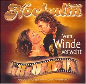 Nockalm Quintett - Vom Winde Verweht - Zortam Music