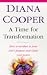 A Time for Transformation: How to Waken to Your Souls' Purpose and Claim Your Power