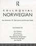 Colloquial Norwegian: A complete language course (Colloquial Series)