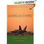 American Empire: The Realities and Consequences of U.S. Diplomacy