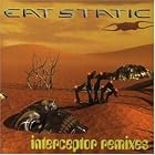 Interceptor Remixes by  Eat Static 
