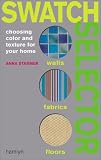 Swatch Selector: Choosing Color and Texture for Your Home
