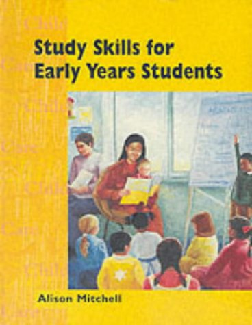Study Skills for Early Years Students (Child Care Topic Books)