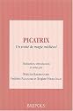 Picatrix: UN Traite De Magie Medieval (French Edition)