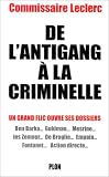 De l'antigang � la criminelle. Un grand flic ouvre ses dossiers