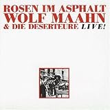 Rosen im Asphalt - Wolf Maahn