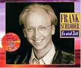 Es Wird Zeit - Frank Schr�der