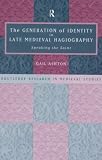 Review Routledge  / Generation of Identity in Late Medieval Hagiography: Speaking the Saint (Routledge Research in Medieval Studies, 1)