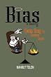 Bias Is Beautiful