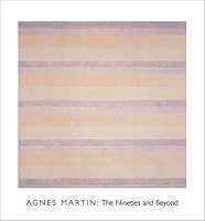 Agnes Martin: The Nineties and Beyond