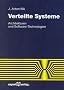 Verteilte Systeme: Architekturen und Software-Technologien