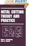 Metal Cutting Theory and Practice