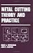Book Metal Cutting Theory and Practice (Manufacturing Engineering and Materials Processing)