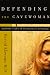 Defending the Cavewoman: And Other Tales of Evolutionary Neurology