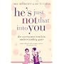 He's Just Not That into You: The No-excuses Truth to Understanding Guys