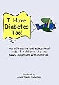 I Have Diabetes Too!