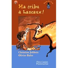 Ma tribu � Lascaux !