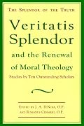 Veritatis Splendor and the Renewal of Moral Theology