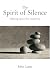 Book The Spirit of Silence: Making Space for Creativity