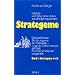 Strategeme 1. Strategeme 1 - 18: Die ber�hmten 36 Strategeme der Chinesen - lange als Geheimwissen geh�tet, erstmals im Westen vorgestellt. Lebens- und �berlebenslisten aus drei Jahrtausenden