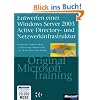 Entwerfen einer Windows Server 2003 Active Directory und Netzwerkinfrastruktur: Original Microsoft Training. MCSE / MCSA Examen 70-297
