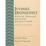 Juvenile Delinquency: Historical, Theoretical and Societal Reactions to Youth (2nd Edition) book cover