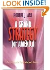 Grand Strategy for America (Century Foundation Books (Cornell Hardcover))