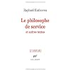 Le philosophe de service et autres textes