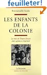 Les enfants de la colonie : Les m�tis...