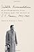 Suitable Accommodations: An Autobiographical Story of Family Life: The Letters of J. F. Powers, 1942-1963