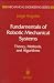 Fundamentals of Robotic Mechanical Systems: Theory...