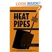 An Introduction to Heat Pipes: Modeling, Testing, and Applications (Thermal Management of Microelectronic and Electronic System Series)