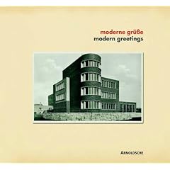 Modern Greetings: Architecture Photography in 1920s and 1930 Germany