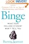 Binge: What Your College Student Won't Tell You