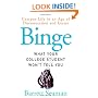 Binge: What Your College Student Won't Tell You
