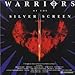 Warriors of the Silver Screen