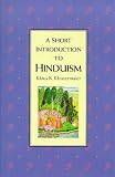 A Short Introduction to Hinduism (Short Introduction)