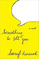 Something to Tell You: A Novel