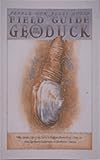 Field Guide to the Geoduck: The Secret Life of the World's Biggest Burrowing Clam From... (Sasquatch Field Guide Series)