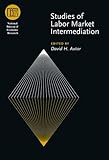 Studies of labor market intermediation