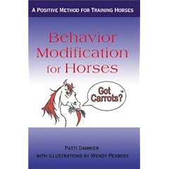 Behavior Modification for Horses: A Positive Method for Training Horses
