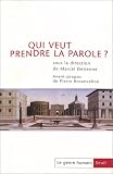Qui veut prendre la parole ?