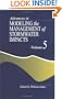Advances in Modeling the Management of Stormwater Impacts