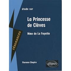 Etude sur Madame de La Fayette, La Princesse de Cl�ves