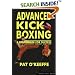 Advanced Kick Boxing: A Framework for Success (Martial Arts)