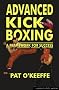 Advanced Kick Boxing: The Cutting Edge (Martial Arts)