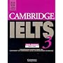 Cambridge IELTS 3 Student's Book with Answers: Examination Papers from the University of Cambridge Local Examinations Syndicate (Ucles): Examination Papers ... Syndicate (IELTS Practice Tests)